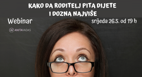 KAKO DA RODITELJ PITA DIJETE I DOZNA NAJVIŠE?