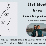 ŽIVI ŽIVOT KROZ ŽENSKI PRINCIP – Anita & Bojana – Pula i Osijek